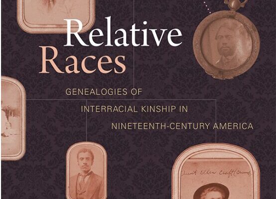 A book cover with tones of purple and tan, including photos of the Craft family, linked by lines suggesting lineage. Text reads "Relative Races" and lists Birigitte Fielder as author.